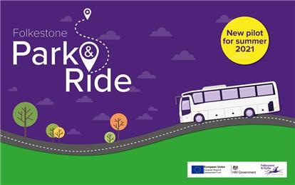  - PARK AND RIDE PILOT FOR FOLKESTONE