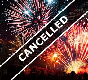 Fireworks Event Cancelled