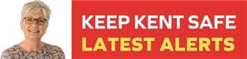 Public Protection - Keep Kent Safe Latest Alerts