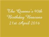 The Queen’s 90th Birthday Beacons