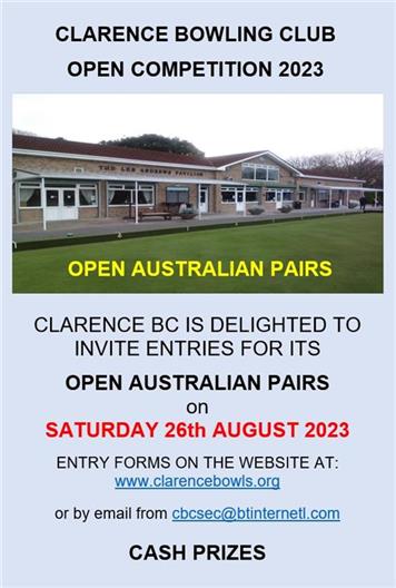  - CLARENCE BOWLING CLUB  OPEN AUSTRALIAN PAIRS  Saturday 26th August 2023.