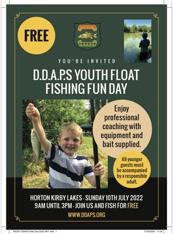  - FREE D.D.A.P.S YOUTH FLOAT FISHING FUN DAY SUNDAY 10TH JULY 2022 - 9AM-3PM AT HORTON KIRBY LAKES