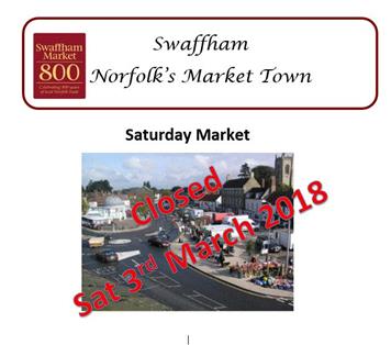  - Swaffham Market - closed 3rd March 2018