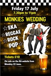 Monkies Wedding - Friday 17 July