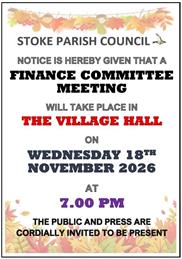 FINANCE COMMITTEE MEETING - WEDNESDAY 18 NOVEMBER 2026 @ 7.00PM, STOKE VILLAGE HALL