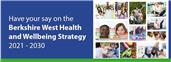 West Berkshire Council: Public Consultation opens for the Berkshire West Health and Wellbeing Strategy 2021-2030