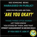 Don't watch street harassment in silence - ask 'Are you Okay?'