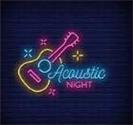 Acoustic Night  Saturday 16 July 2022
