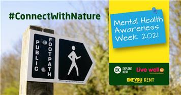 ‘Connect with Nature’ this Mental Health Awareness Week in Kent
