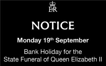 Bank Holiday - Monday 19th September 2022 - Closures