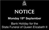 Bank Holiday - Monday 19th September 2022 - Closures