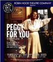 Peggy For You at the Robin Hood Theatre