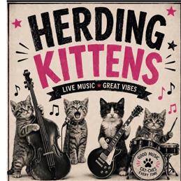 Herding Kittens - cost tba