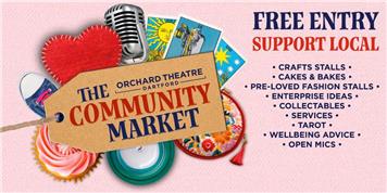 ORCHARD THEATRE COMMUNITY MARKETPLACE - SATURDAY 7 FEBRUARY 2026
