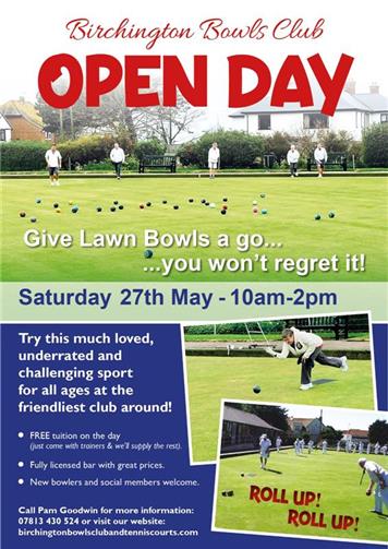  - DON’T FORGET THE OPEN DAY AT BIRCHINGTON BOWLS CLUB THIS SATURDAY 27TH MAY FROM 10AM TO 2-00PM.