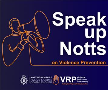  - Speak up Notts on Violence Prevention