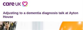 ADJUSTING TO A DEMENTIA DIAGNOSIS TALK 29 OCT @2 PM AT AYTON HOUSE