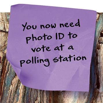 Alt text: You now need photo ID to vote at a polling station. - Voter ID at polling stations from May 2023