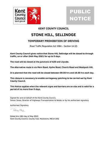  - Urgent Road Closure - Stone Hill, Sellindge - 24th May 2021 (Folkestone & Hythe)