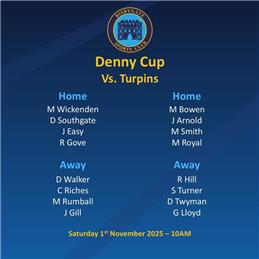 Denny Cup v Turpins Nov 1st
